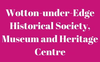 Wotton-under-Edge Historical Society, Museum and Heritage Centre