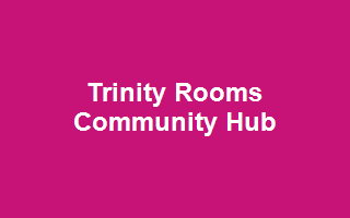 Trinity Rooms Community Hub