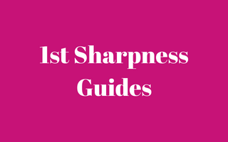 1st Sharpness Guides